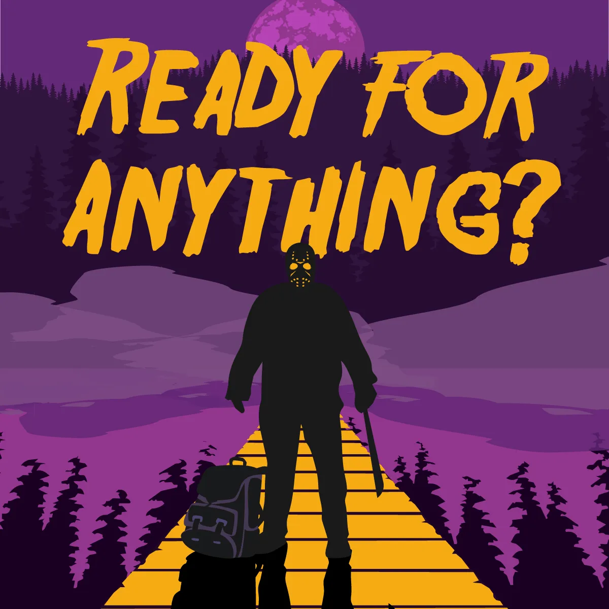 Ready for Anything - Friday 13th_Facebook