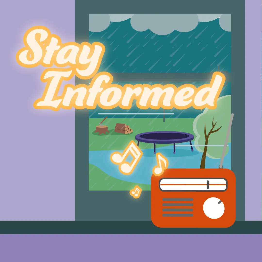 Text reads 'Stay informed'. Below a radio plays music on a windowsill. Outside a trampoline sits in floodwater in the rain.